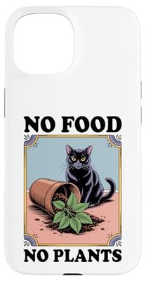 No Food No Plant Cat Lover Plant Kitten Funny Cat Coque pour iPhone 15