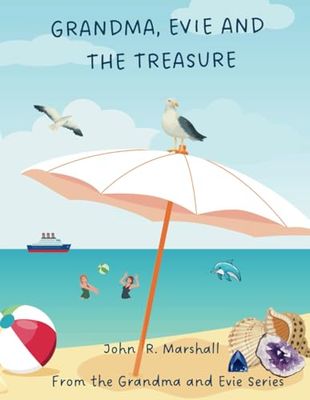 Grandma, Evie and the Treasure (The Grandma and Evie Series)