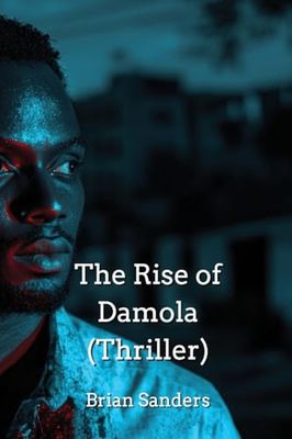 The Rise of Damola (Thriller)