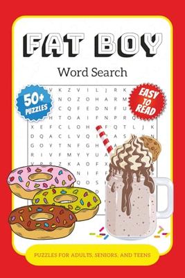 Fat Boy Word Search Puzzle Book: Word Searches with Easy to Read Print about Cake, Ice Cream, Donuts and More | 6x9 inches, 110 pages | 50+ Puzzles ... Gift for Vacations, Holidays and Spare Times