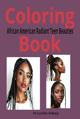 African American Radiant Teen Beauties: Coloring Book