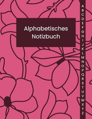 Alphabetisches Notizbuch: A4 liniert mit alphabetischen Registerkarten von A bis Z und Inhaltsverzeichnis