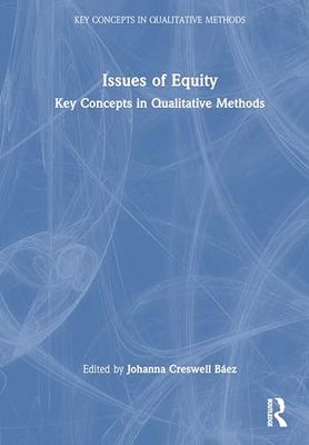 Issues of Equity: Key Concepts in Qualitative Methods