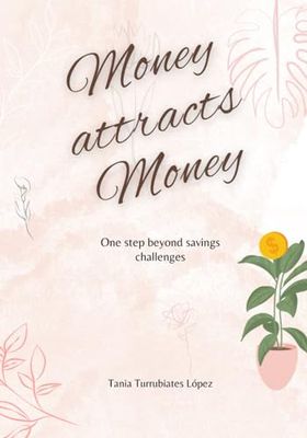 Money attracts money: One step beyond savings challenges