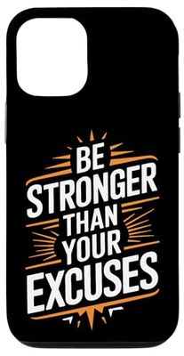Be Stronger Than Your Excuses Fitness Gym Case for iPhone 12/12 Pro