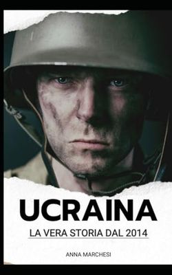 Ucraina! La Storia dal 2014: Il Conflitto che preoccupa l'Europa