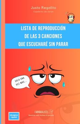 Lista de reproducción de las 3 canciones que escucharé sin parar: Cuaderno de notas de 100 páginas rayadas, regalo divertido, serie de cuadernos, idea ... graduación, aniversario, fiestas, detalle