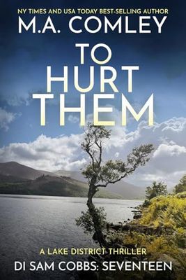 To Hurt Them: A Lake District Thriller