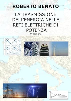 La trasmissione dell'energia nelle reti elettriche di potenza 4 Edizione