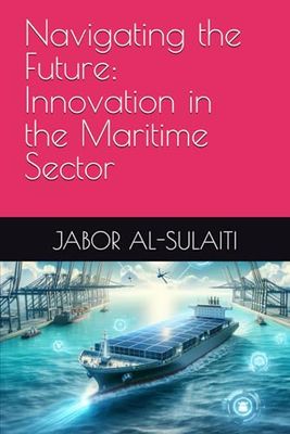 Navigating the Future: Innovation in the Maritime Sector
