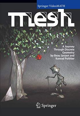 MESH: A Journey Through Discrete Geometry
