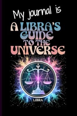 Libra Guided Daily Journal With 110+ Custom Prompts Crafted Just for Your Astrology Zodiac Sign: A Great Birthday Gift for Women, Men & Teens to ... Thoughts & Gratitude in a Personal Notebook.