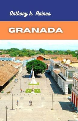 Granada (Travel Guide 2024): Travel like a Local to Granada Spain, and enjoy all it has to offer with the Ultimate Granada Travel Guide.