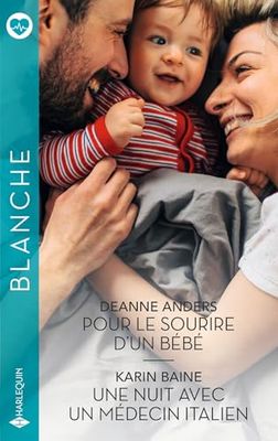 Pour le sourire d'un bébé - Une nuit avec un médecin italien