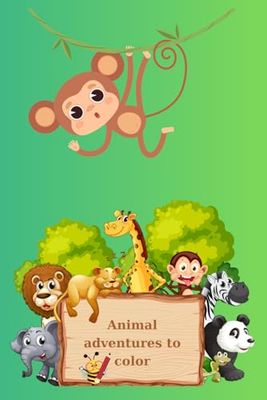 Animal adventures to color