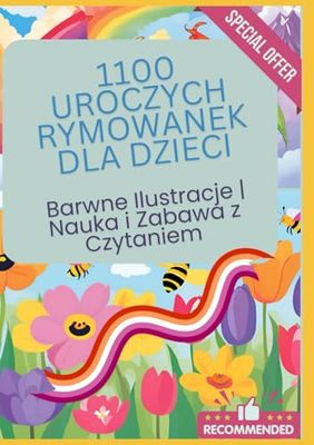 100 Uroczych Rymowanek dla Dzieci | Barwne Ilustracje | Nauka i Zabawa z Czytaniem
