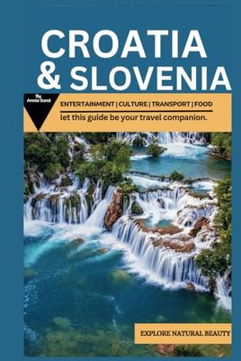 Croatia & Slovenia: Entertainment/ Culture/ Transport/Food