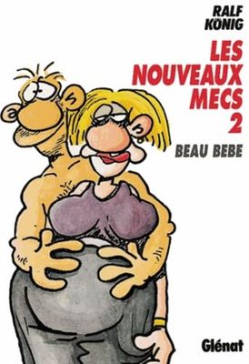 Les nouveaux mecs, tome 2 : Beau bébé