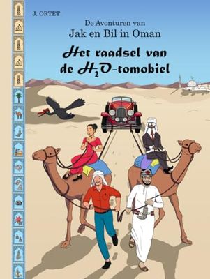 Het raadsel van de H2O-tomobiel: De avonturen van Jak en Bil in Oman