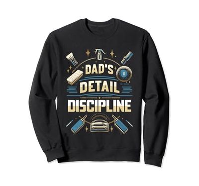 Dad's Detail Discipline Detailer Auto Detailer Cars Dad Sudadera