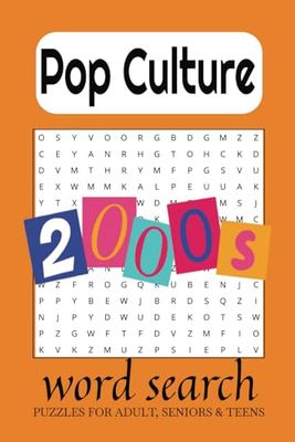 2000's Pop Culture Word Search Book: Word Searches with Easy to Read Print about 2000's Pop Culture and more | 6x9 inches, 110 pages | 50+ puzzles ... Holidays and to Enjoy in Your Freetime