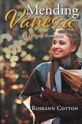 MENDING VANESSA An Oregon Romance