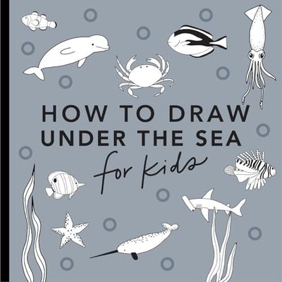 Under the Sea: How to Draw Books for Kids with Dolphins, Mermaids, and Ocean Animals: 5 (How to Draw For Kids Series)