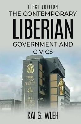 THE CONTEMPORARY LIBERIAN GOVERNMENT AND CIVICS