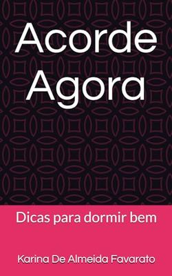 Acorde Agora: Dicas para dormir bem
