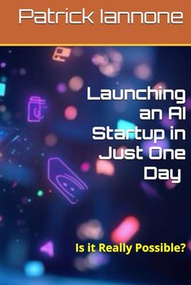 Launching an AI Startup in Just One Day: Is it Really Possible?