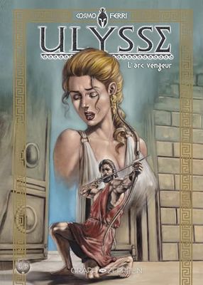 Ulysse (3): L'arc vengeur