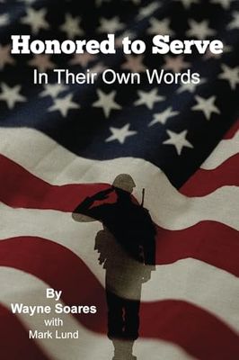 Honored to Serve: In Their Own Words