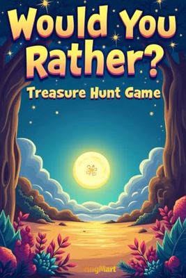 Would You Rather: Treasure Hunt Game: 360 Exciting Choices to Explore Undiscover Worlds, Solve Mysteries & Spark Creativity!