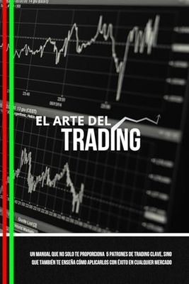 El Arte del Trading: Manual de Entradas