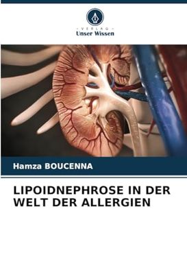 LIPOIDNEPHROSE IN DER WELT DER ALLERGIEN