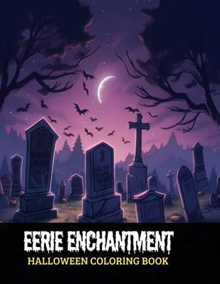 Eerie Enchantment Halloween Coloring Book: Frightening Images for Adults to Colour, 50 pages, 8x11 inches