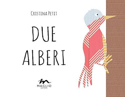 Due alberi. Ediz. illustrata