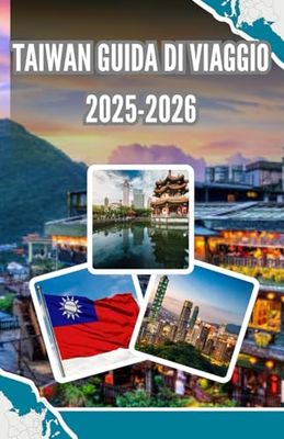 Taiwan Guida di viaggio 2025-2026