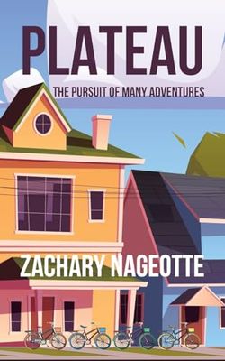 PLATEAU: THE PURSUIT OF MANY ADVENTURES