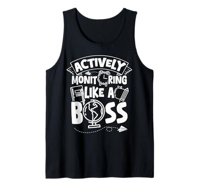 ACTIVELY Monitoring LIKE A BOSS Teacher Monitoring Tank Top
