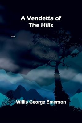 A Vendetta of the Hills