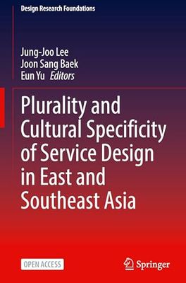 Plurality and Cultural Specificity of Service Design in East and Southeast Asia