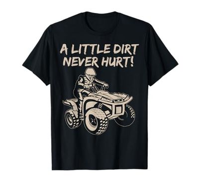 Camiseta de Quad de ATV Un poco de suciedad nunca hace daño Camiseta