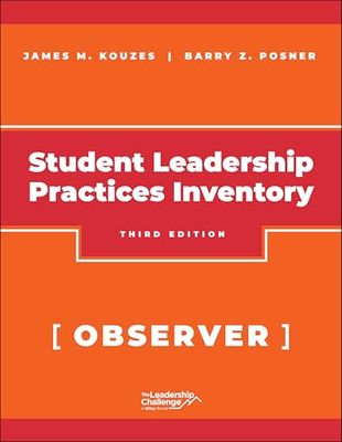 The Student Leadership Practices Inventory (LPI), Observer Instrument, 2nd Edition Revised