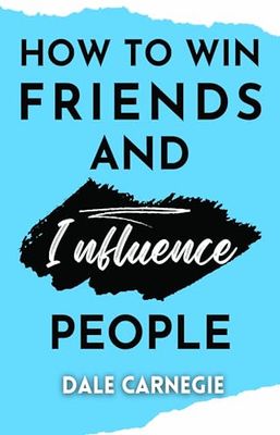How to win friends and Influence People