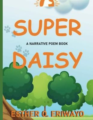 SUPER DAISY: A narrative poem book
