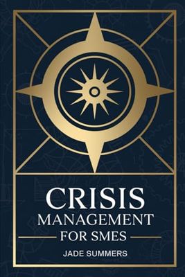 Crisis Management for SMEs