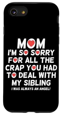Funny Mom Sorry for Sibling Humor Design Case for iPhone SE (2020) / 7 / 8