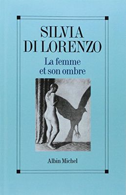 La Femme et son ombre: Le masculin et le féminin dans la femme aujourd'hui