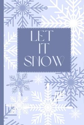 Journal: Let it Snow